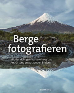 Berge fotografieren. Mit der richtigen Vorbereitung und Ausrüstung zu packenden Bildern. Landschaftsfotografen erhalten in diesem Buch zahlreiche Tipps und Tricks. Von der Ausrüstung, Kamera-Einstellung, Bildkomposition bis hin zu Lichtverhältnissen.